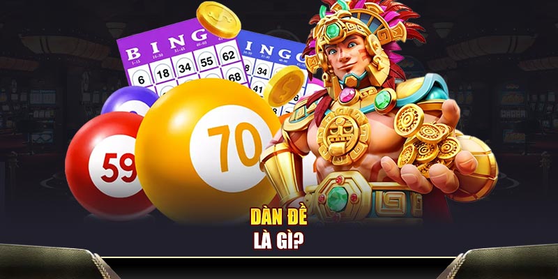 Dàn đề là gì?